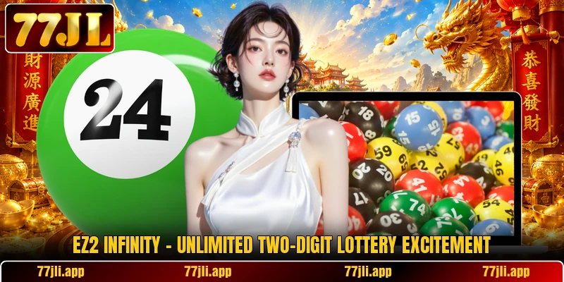 EZ2 Infinity – Unlimited Two-Digit Lottery Excitement