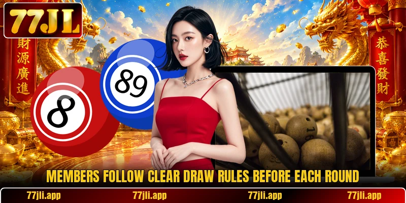 Members follow clear draw rules before each round