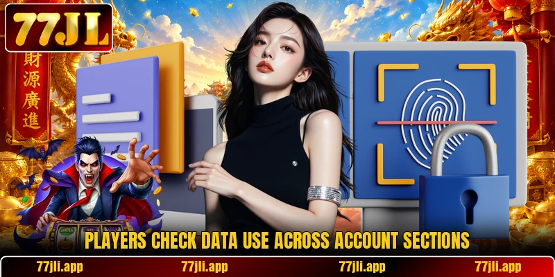 Players check data use across account sections