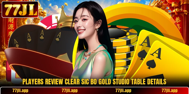 Players review clear Sic Bo Gold Studio table details Players review clear Sic Bo Gold Studio table details