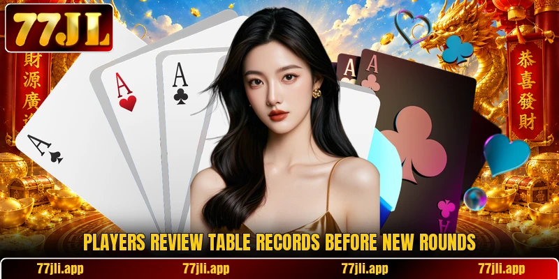 Players review table records before new rounds