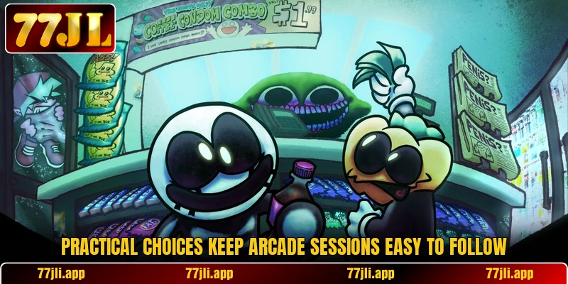 Practical choices keep arcade sessions easy to follow