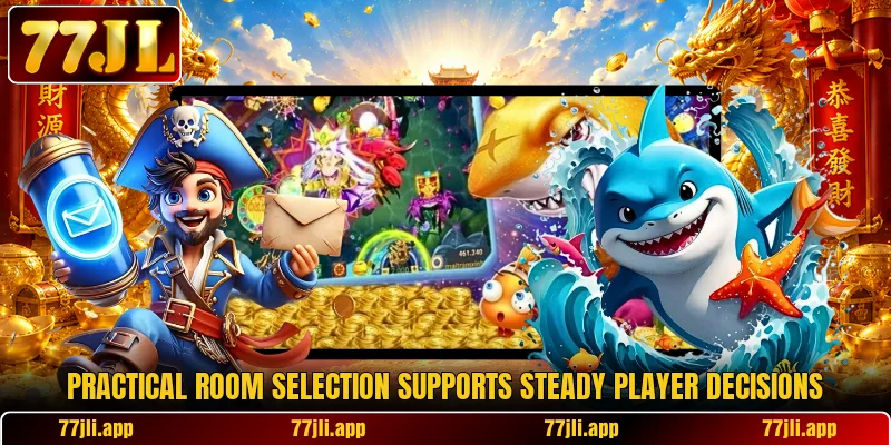 Practical room selection supports steady player decisions
