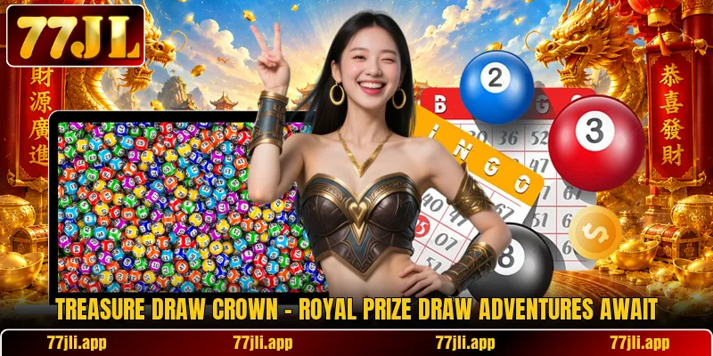 Treasure Draw Crown – Royal Prize Draw Adventures Await